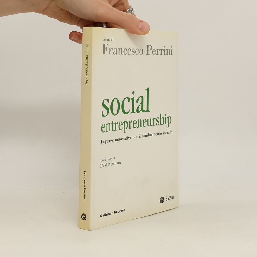 Francesco Perrini Social entrepreneurship. Imprese innovative per il cambiamento sociale