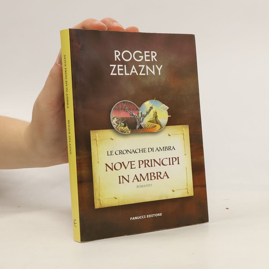 Roger Zelazny Le cronache di Ambra. Nove principi in Ambra