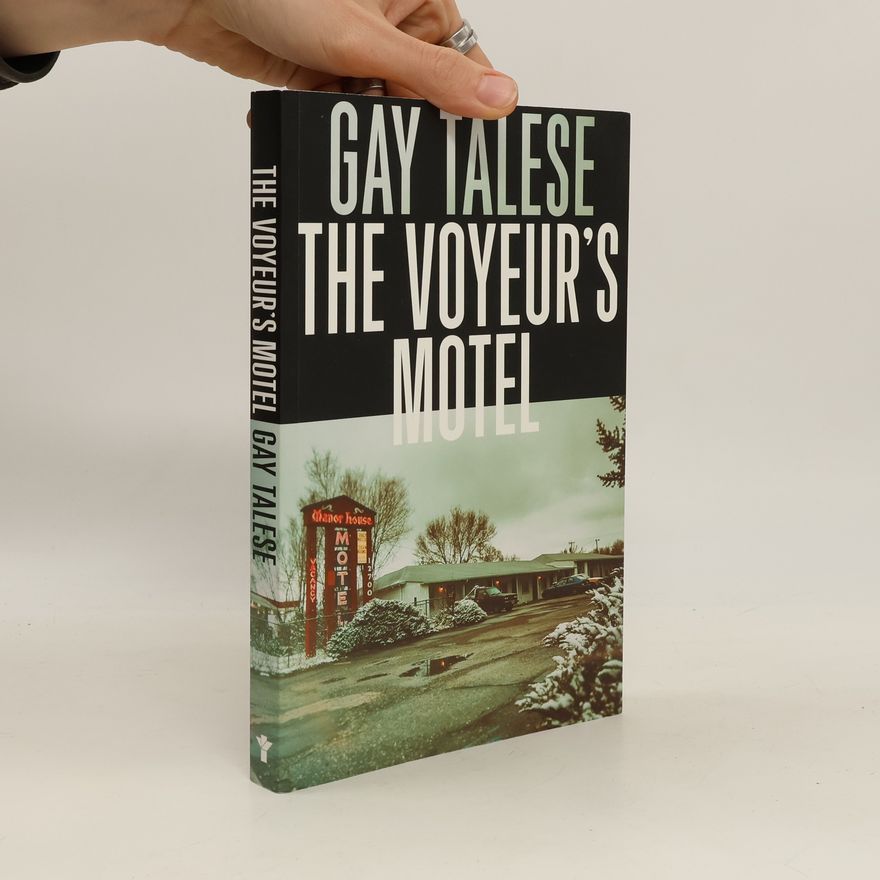 Gay Talese The Voyeur's Motel
