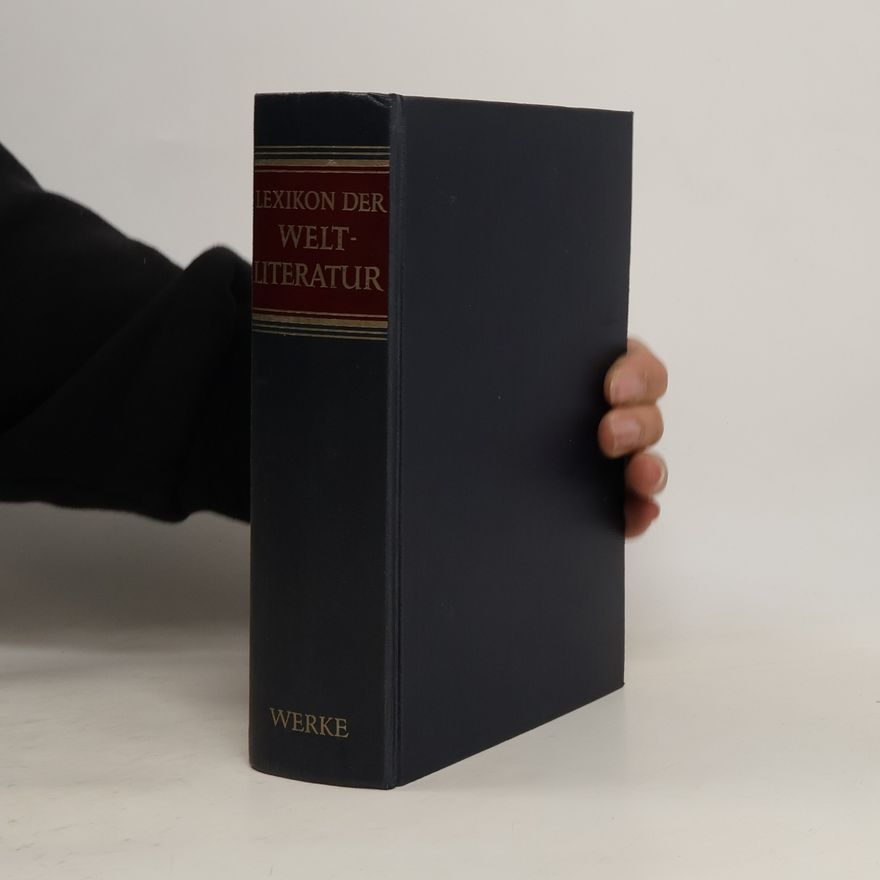 Gero von Wilpert Lexikon der Weltliteratur II. Werke