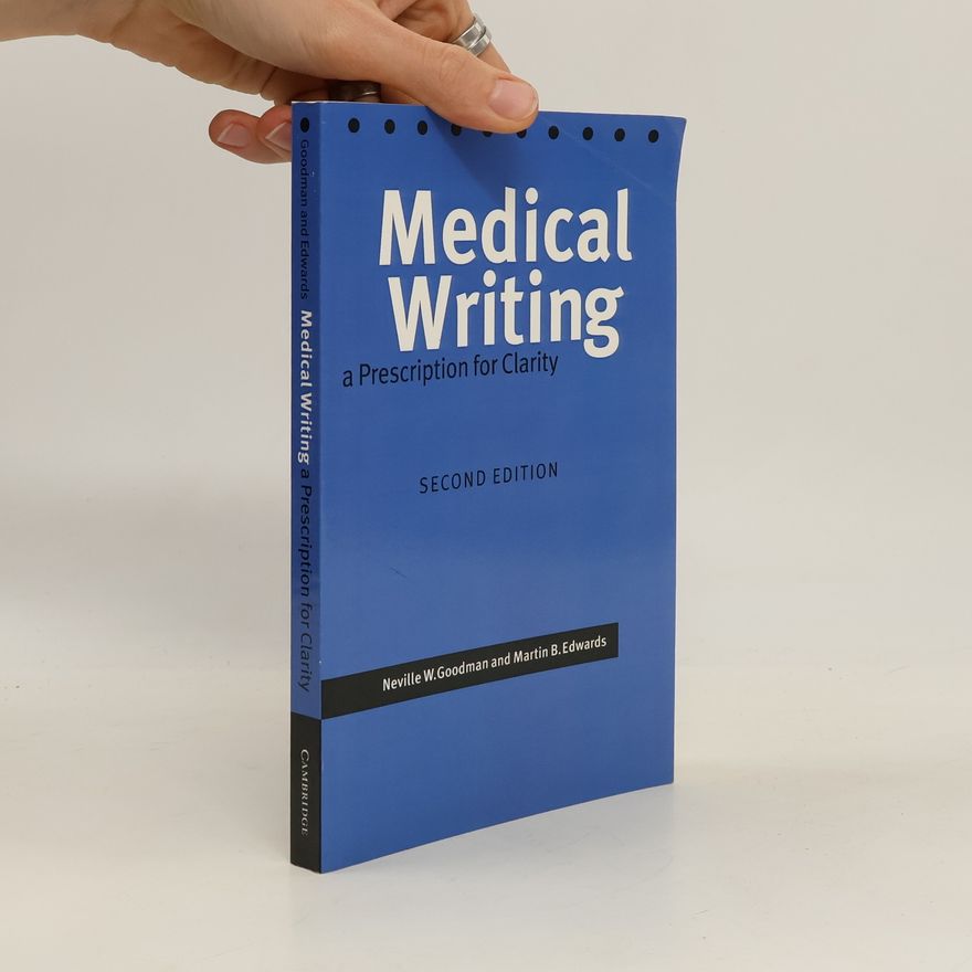 Neville W. Goodman Medical Writing