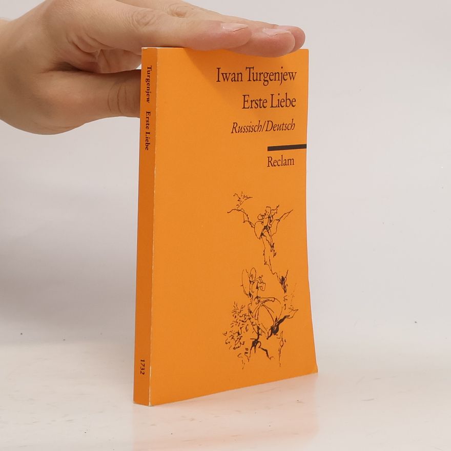 Ivan Sergejevič Turgenev Erste Liebe