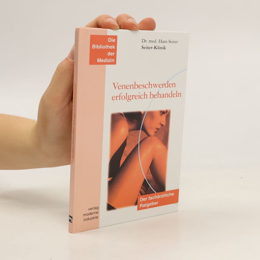 Hans Seiter Venenbeschwerden erfolgreich behandeln