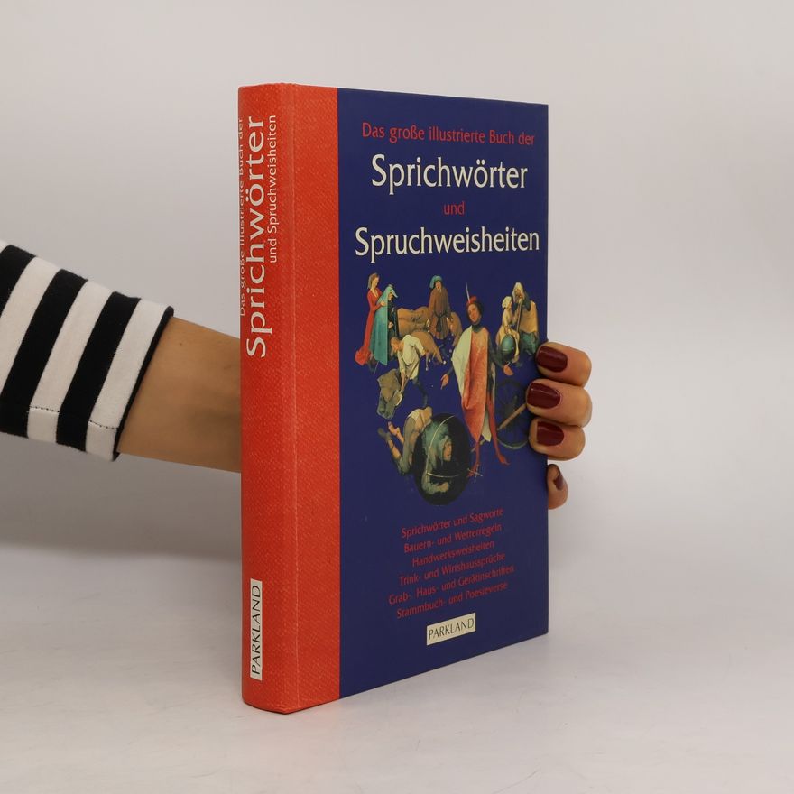 Karl August Fritz Das große illustrierte Buch der Sprichwörter und Spruchweisheiten