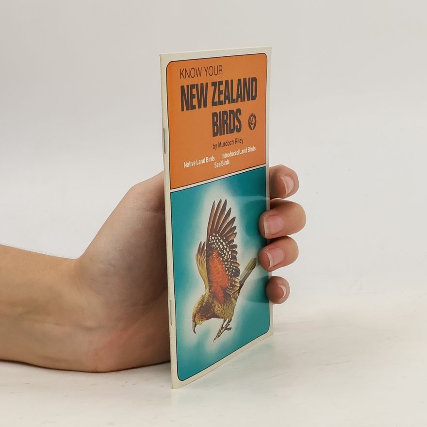 Murdoch Riley Know You New Zealand Birds