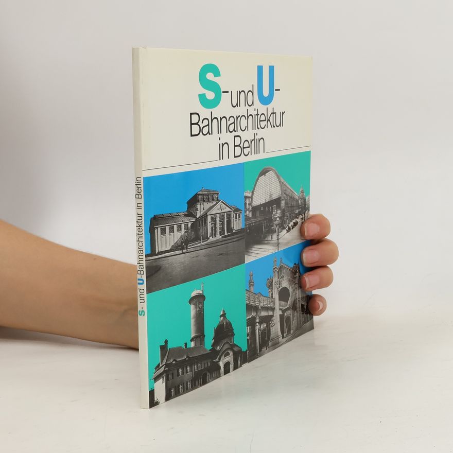 Autorenkollektiv S- und U-Bahnarchitektur in Berlin
