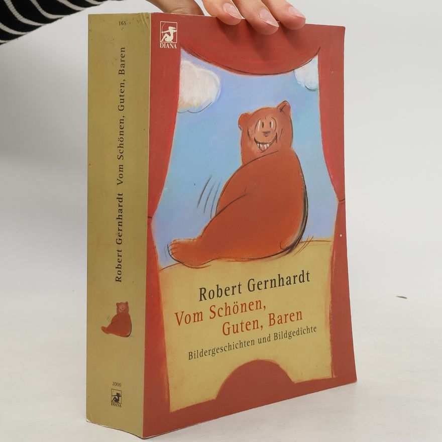 Robert Gernhardt Vom Schönen, Guten, Baren