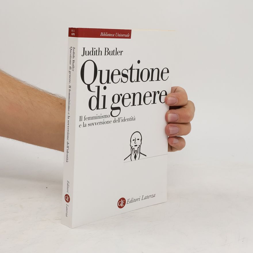 Judith Butler Questione di genere. Il femminismo e la sovversione dell'identità