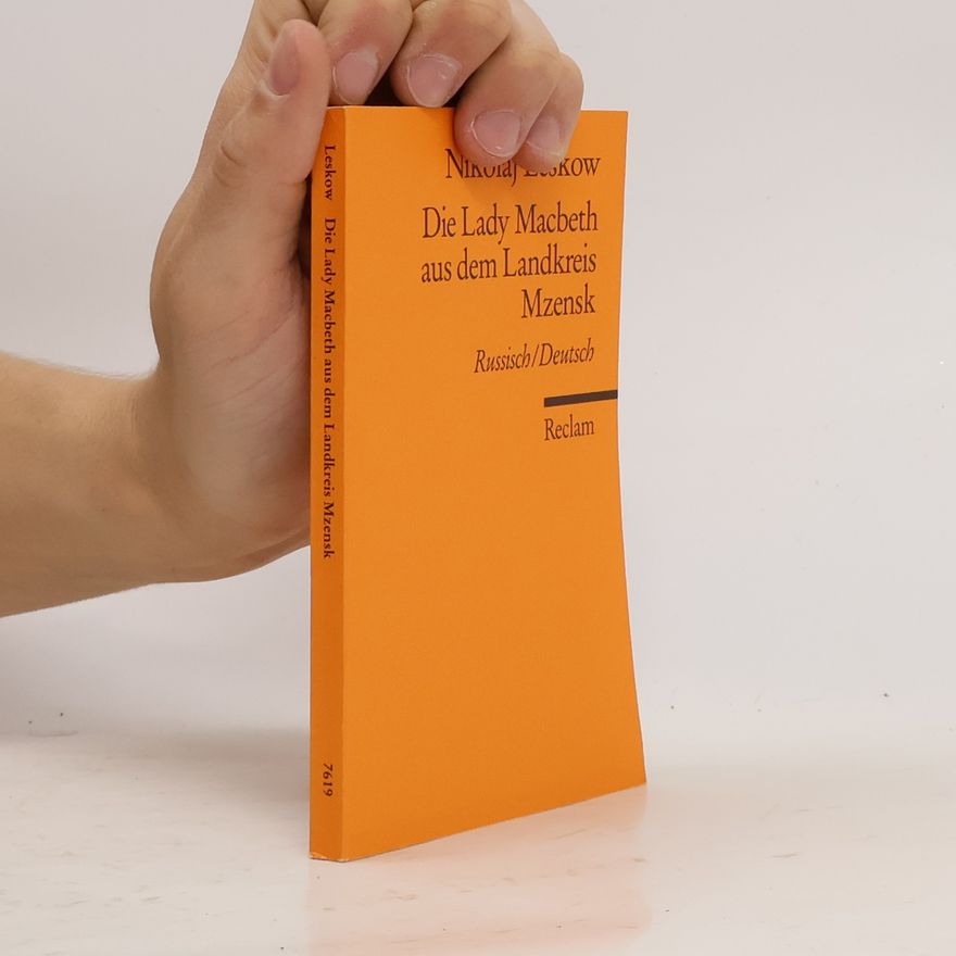 Nikolai Leskov Die Lady Macbeth aus dem Landkreis Mzensk