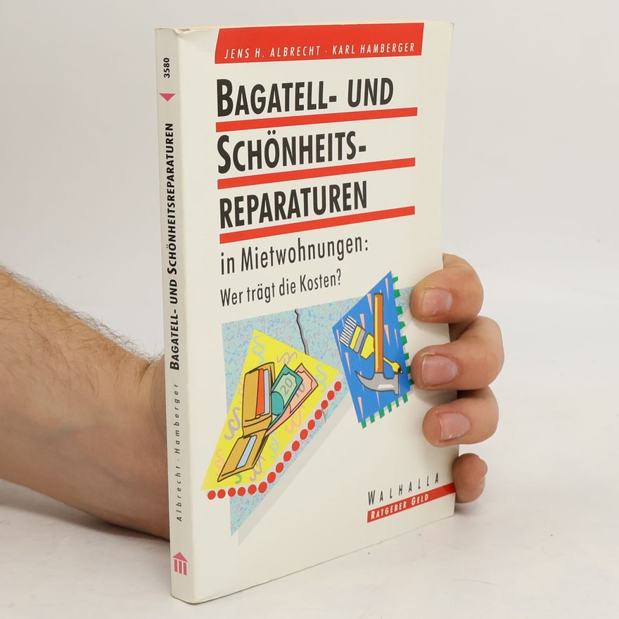 Jens H. Albrecht Bagatell- und Schönheitsreparaturen in Mietwohnungen