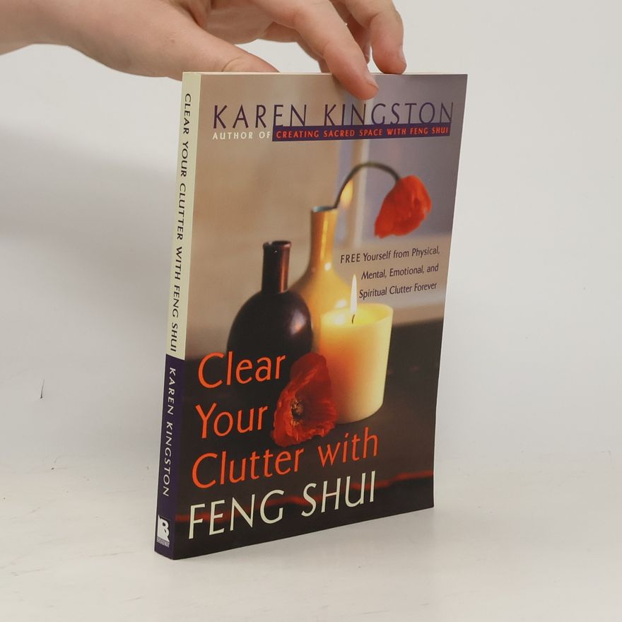 Karen Kingston Clear Your Clutter with Feng Shui