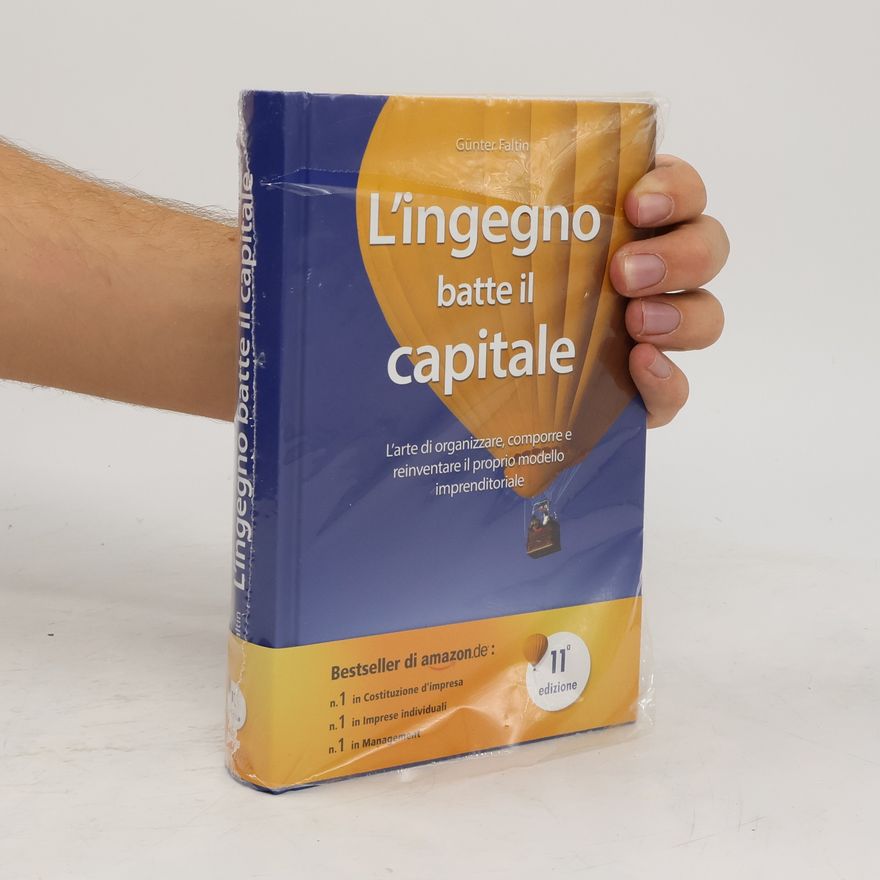 Günter Faltin L'ingegno batte il capitale