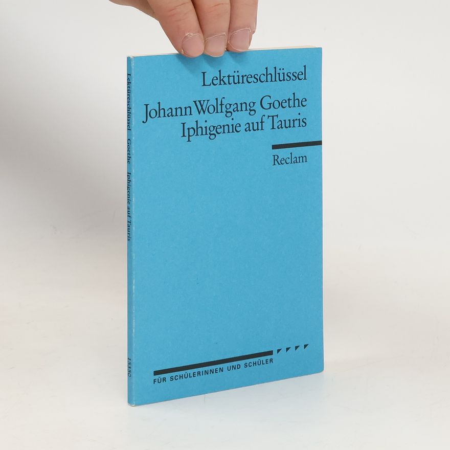 Mario Leis Johann Wolfgang Goethe, Iphigenie auf Tauris