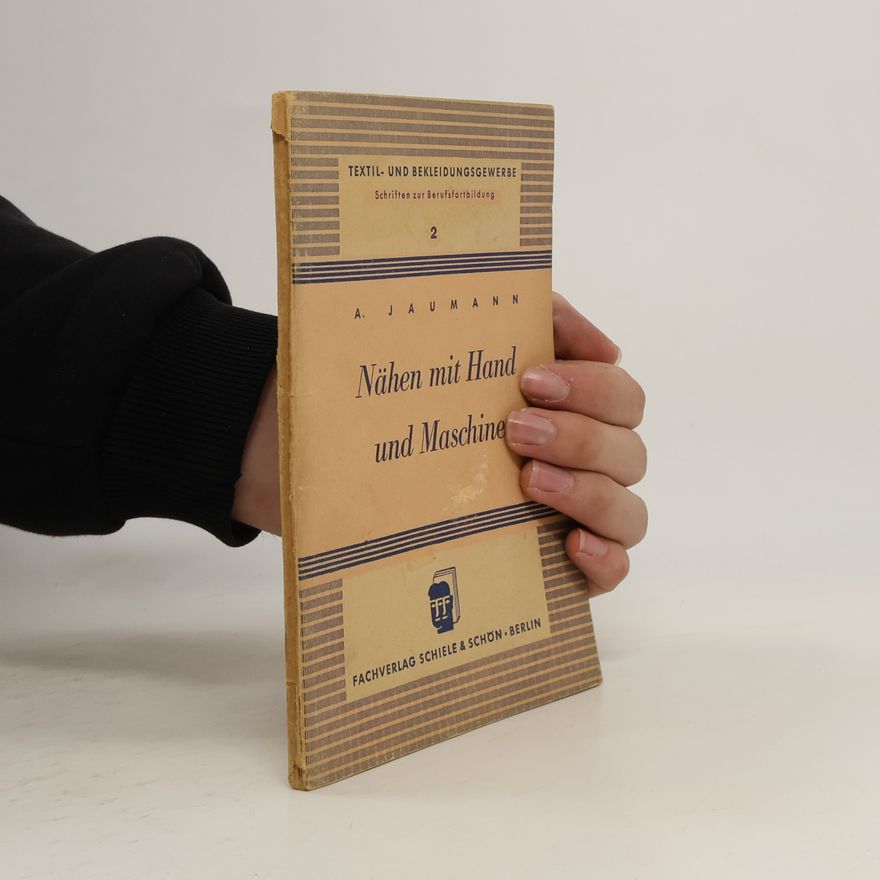 A. Jaumann Nahen mit Hand und Maschine