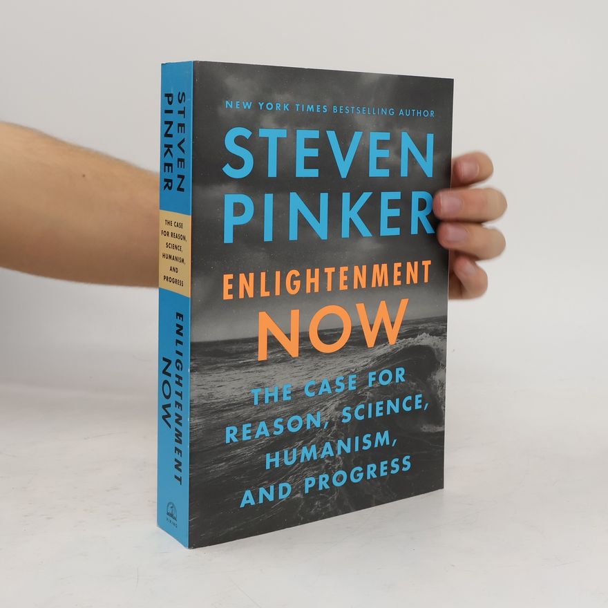Steven Pinker Enlightenment Now