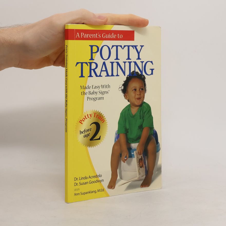 Various authors A Parent's Guide to Potty Training