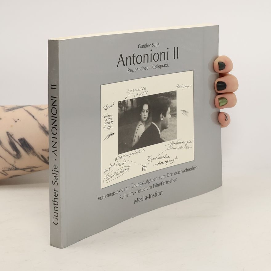 Gunther Salje Praxisstudium Film/Fernsehen - 2: Antonioni