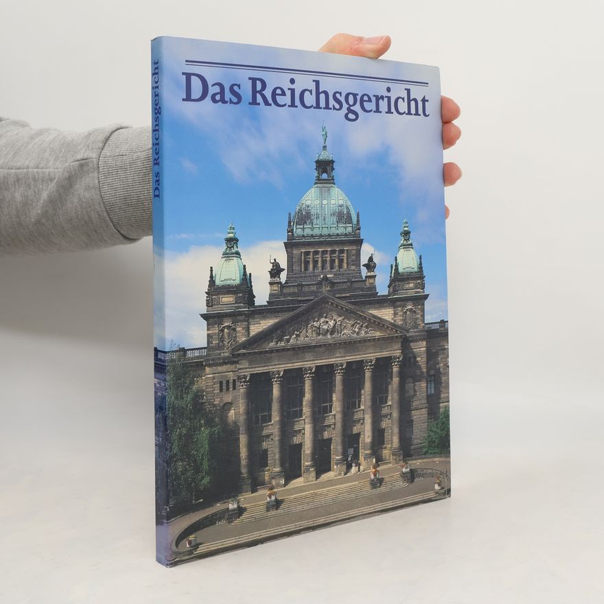 Kolektiv autorů Das Reichsgericht
