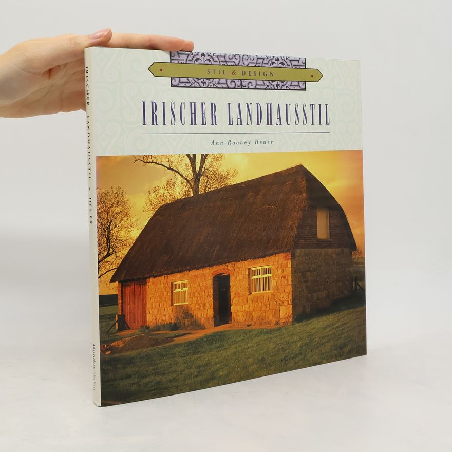 Ann Rooney Heuer Irischer Landhausstil