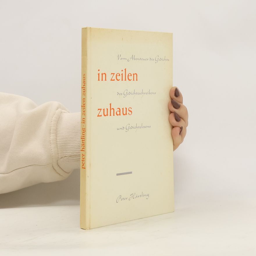 Peter Härtling In zeilen zuhaus