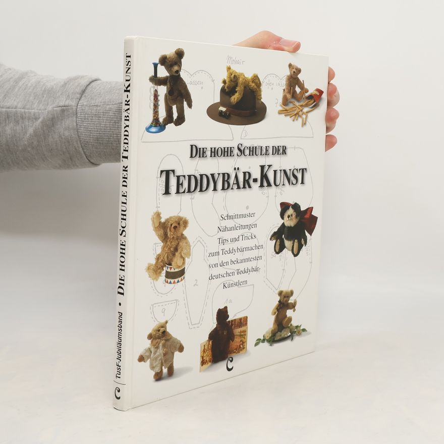 Autorenkollektiv Die hohe Schule der Teddybär-Kunst