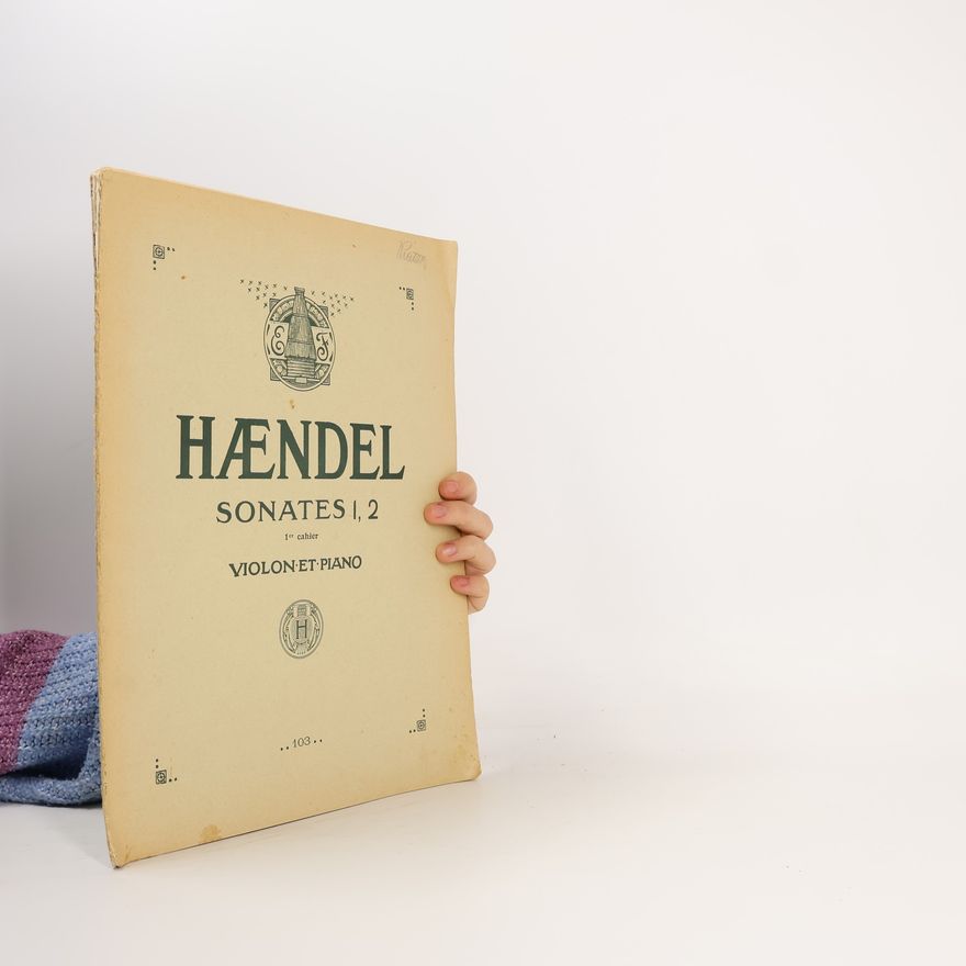 George Frideric Handel Sonate 1, 2 pour violon et piano