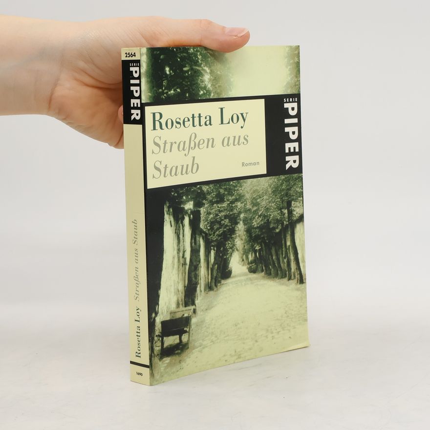 Rosetta Loy Straßen aus Staub