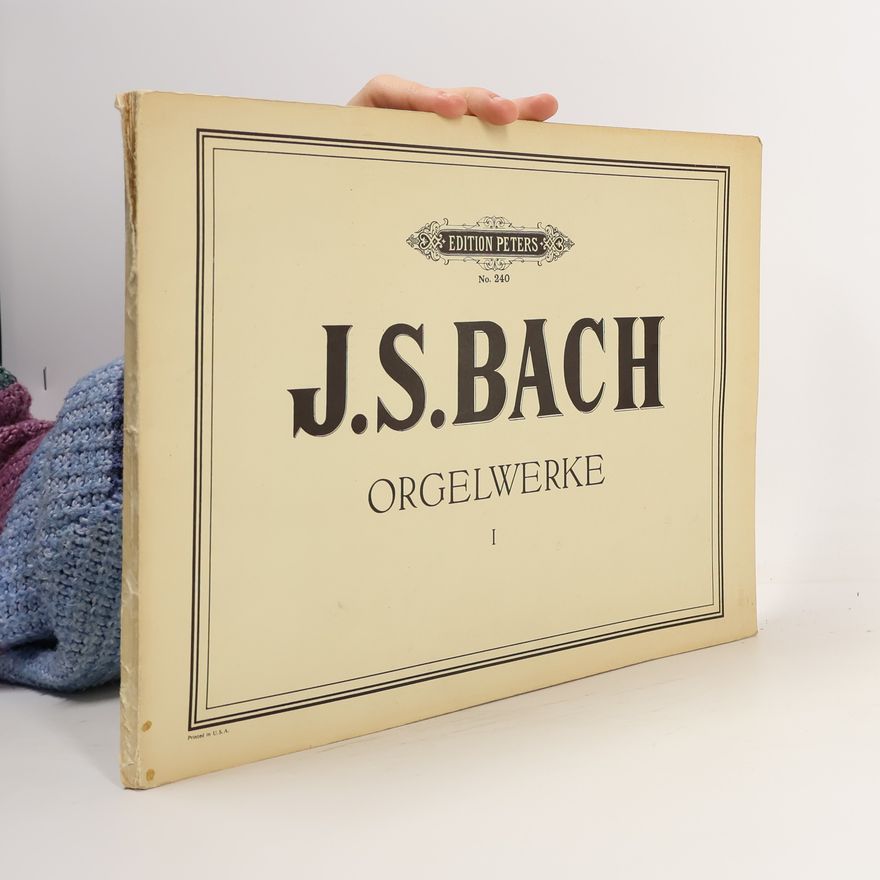 Johann Sebastian Bach Orgelwerke I.