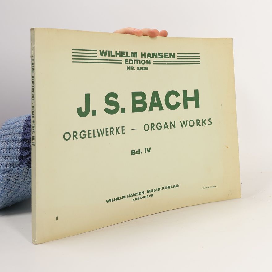 Autorenkollektiv Johann Sebastian Bach Orgelwerke - Organ Works, Bd. IV