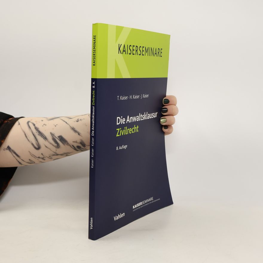 Autorenkollektiv Die Anwaltsklausur. Zivilrecht