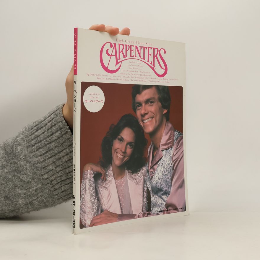 Autorenkollektiv High Grade Piano Solo. Carpenters. ハイ・グレード・ピアノ・ソロ カーペンターズ
