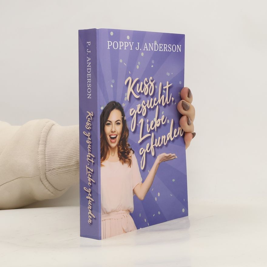 Poppy J. Anderson Kuss gesucht, Liebe gefunden