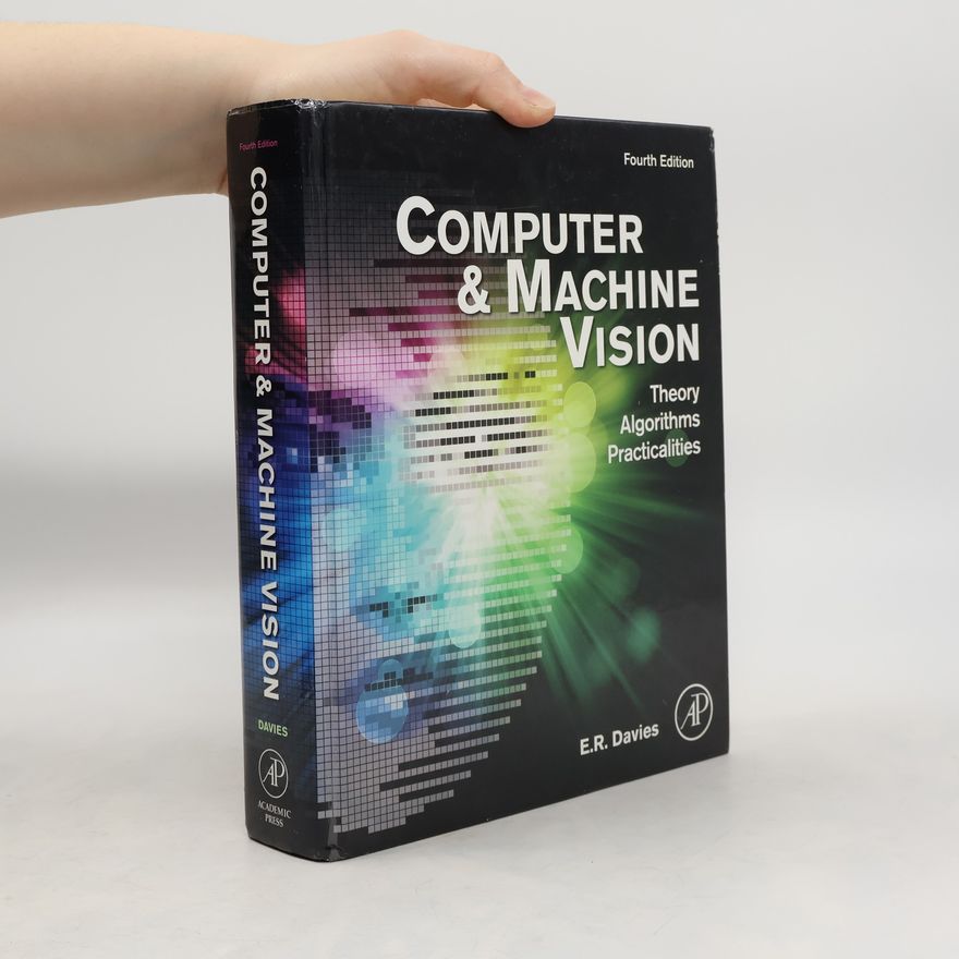 E. Roy Davies Computer and Machine Vision