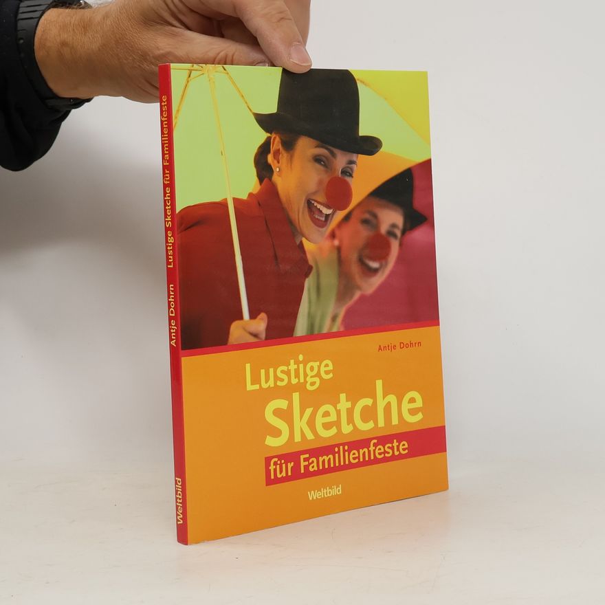 Antje Dohrn Lustige Sketche für Familienfeste