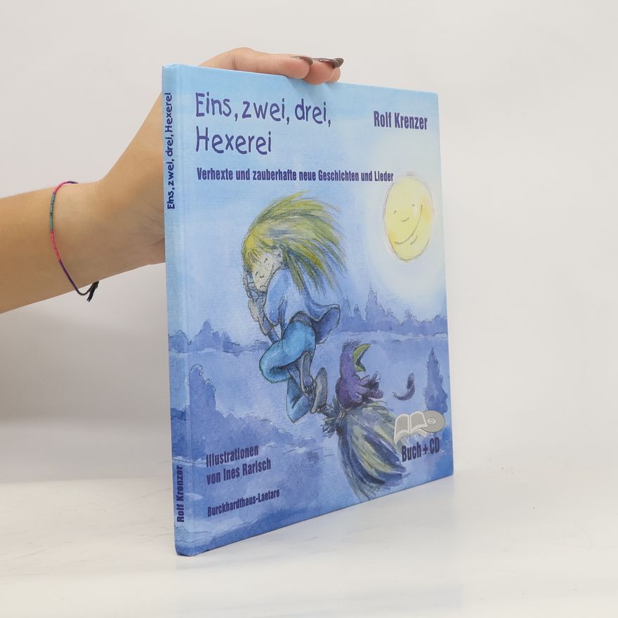 Peter Janssens Eins, zwei, drei, Hexerei. Verhexte und zauberhafte neue Geschichten und Lieder.