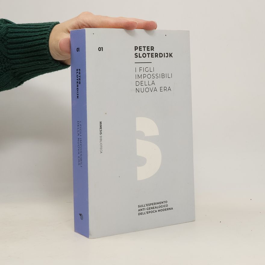 Peter Sloterdijk I figli impossibili della nuova era
