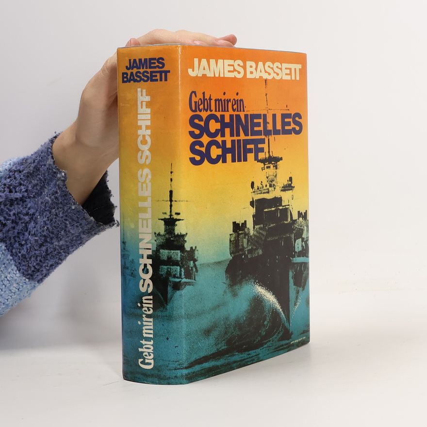 James Bassett Gebt mir ein schnelles Schiff