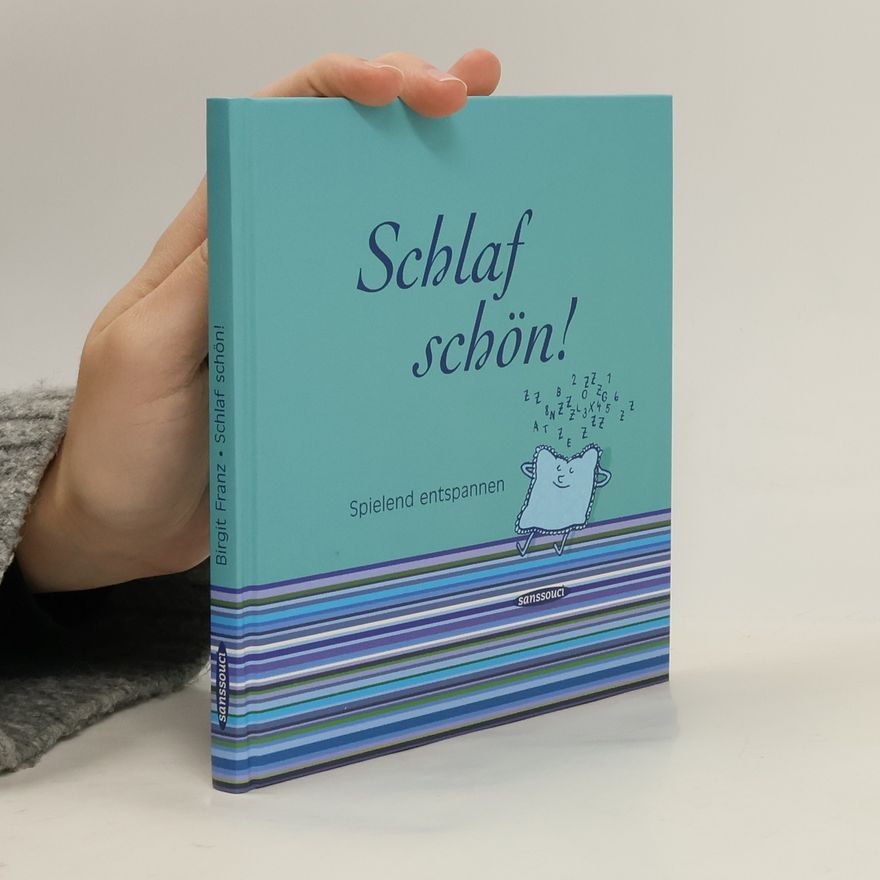 Birgit Franz Schlaf schön!