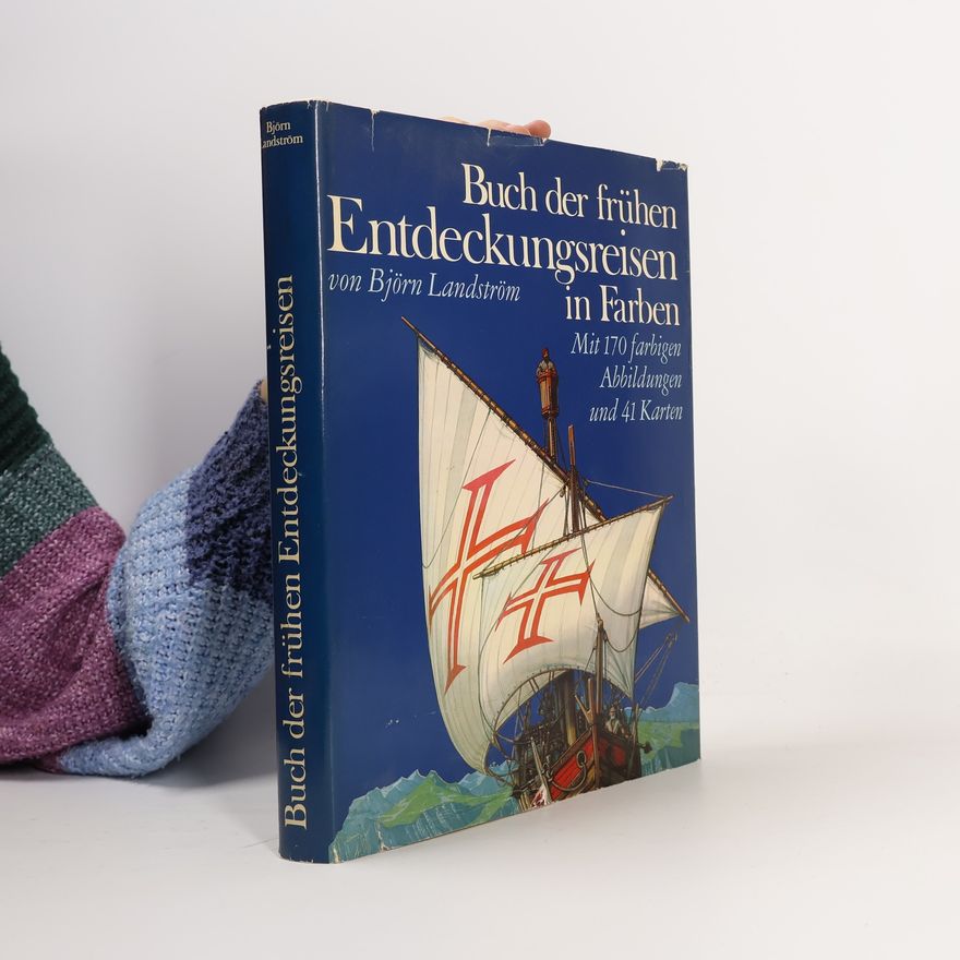 Björn Landström Buch der frühen Entdeckungsreisen in Farben