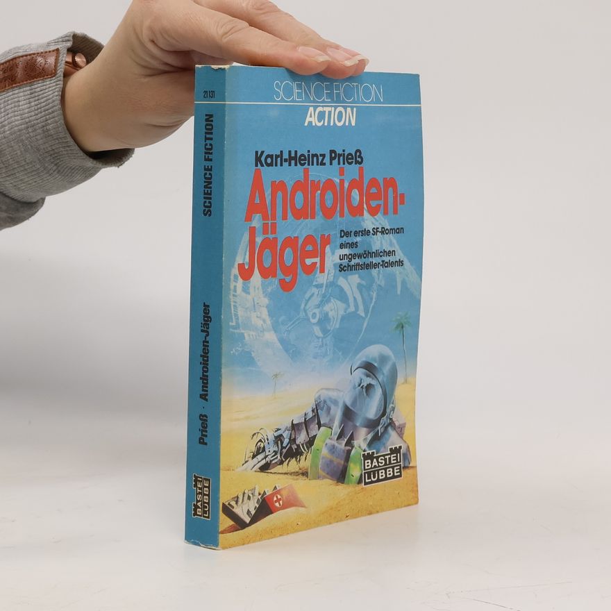 Karl-Heinz Prieß Androiden-Jäger