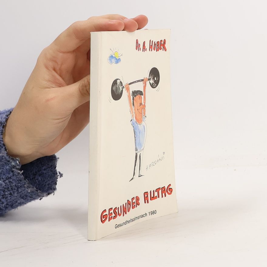 A. Huber Gesunder Alltag