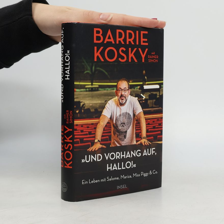 Barrie Kosky "Und Vorhang auf, hallo!"
