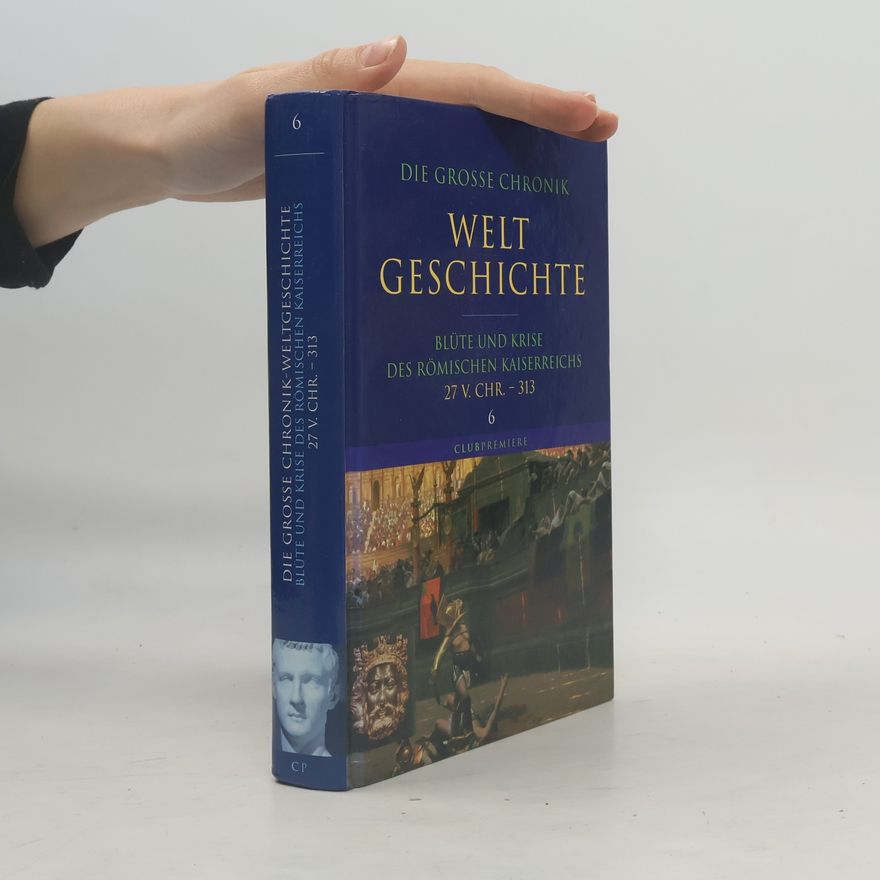 Kolektiv autorů Die grosse Chronik Weltgeschichte 6