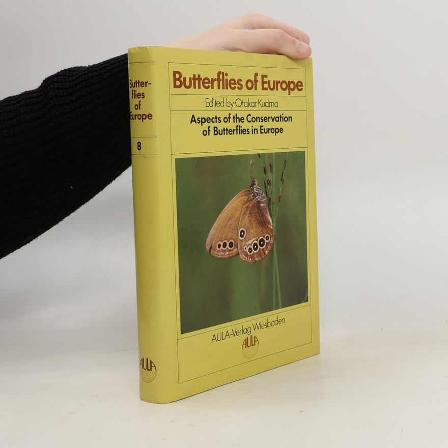Otakar Kudrna Aspects of the conservation of butterflies in Europe