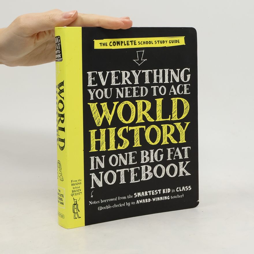 Workman Publishing Everything You Need to Ace World History in One Big Fat Notebook