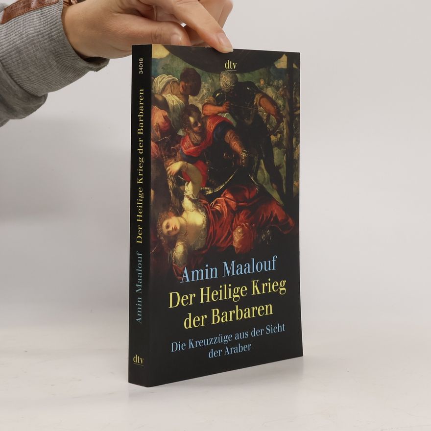 Amin Maalouf Der heilige Krieg der Barbaren