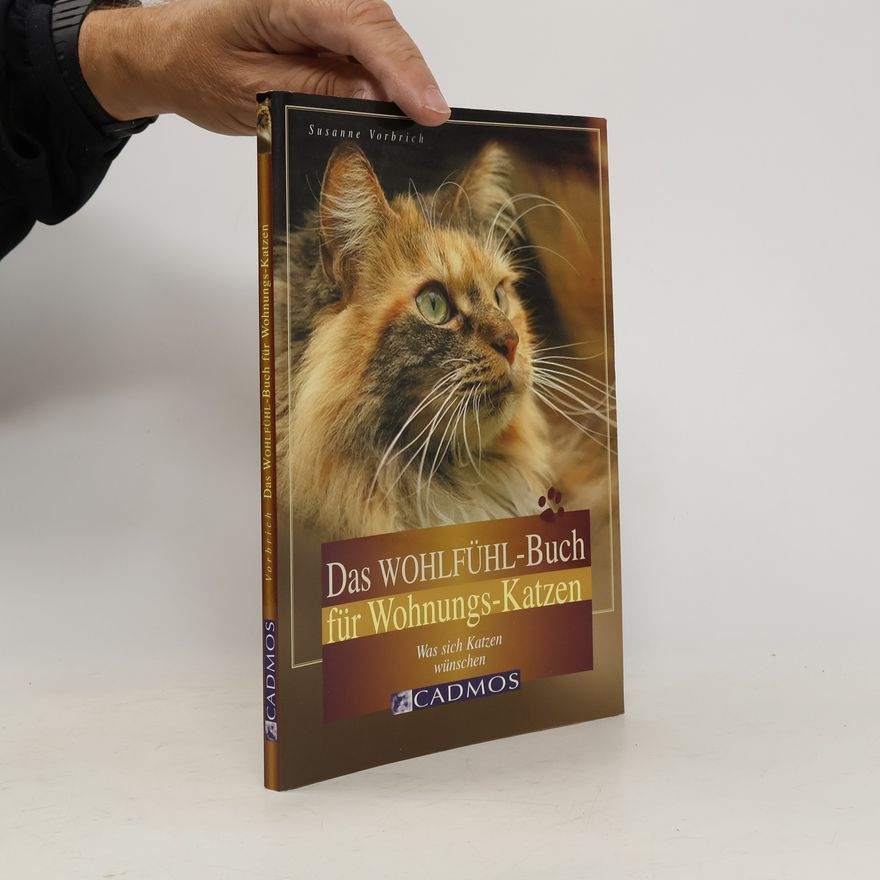 Susanne Vorbrich Das Wohlfühlbuch für Wohnungskatzen