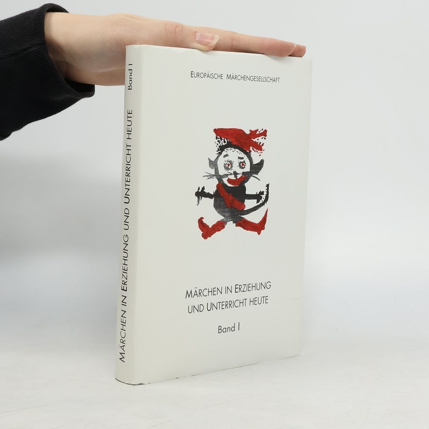 Kolektiv autorů Märchen in Erziehung und Unterricht heute