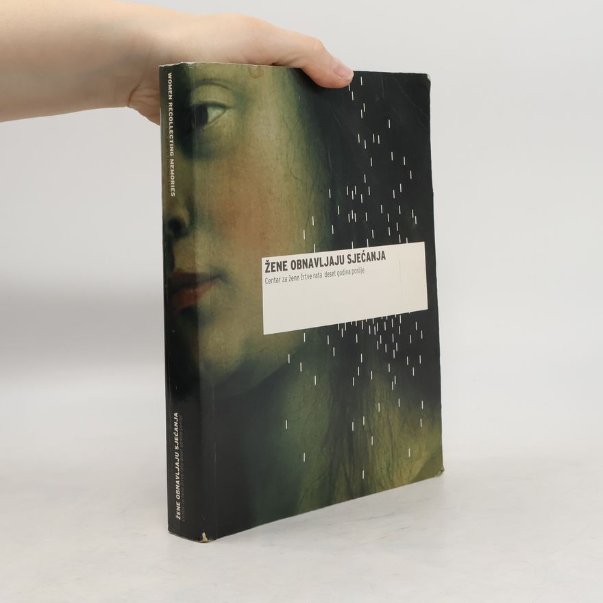 Vesna Janković Women Recollecting Memories