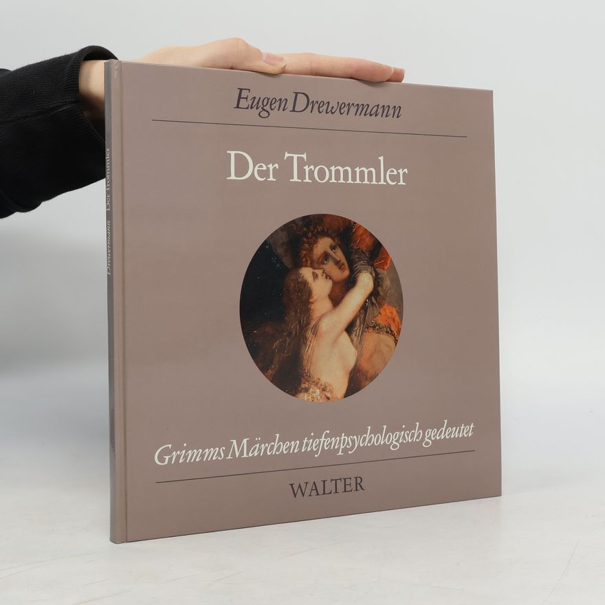 Eugen Drewermann Der Trommler